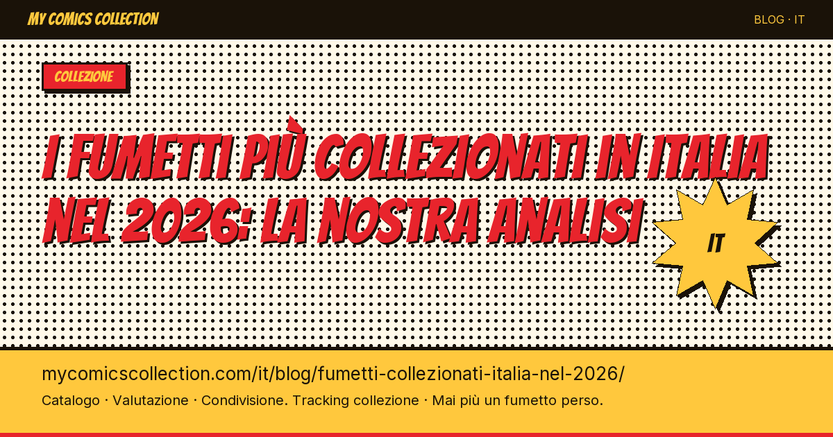 I fumetti più collezionati in Italia nel 2026: la nostra analisi — illustrazione articolo