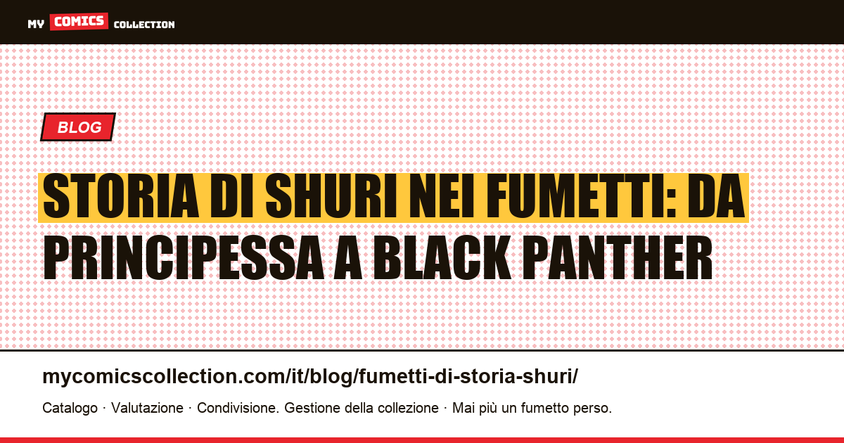 Storia di Shuri nei fumetti: da principessa a Black Panther — illustrazione articolo