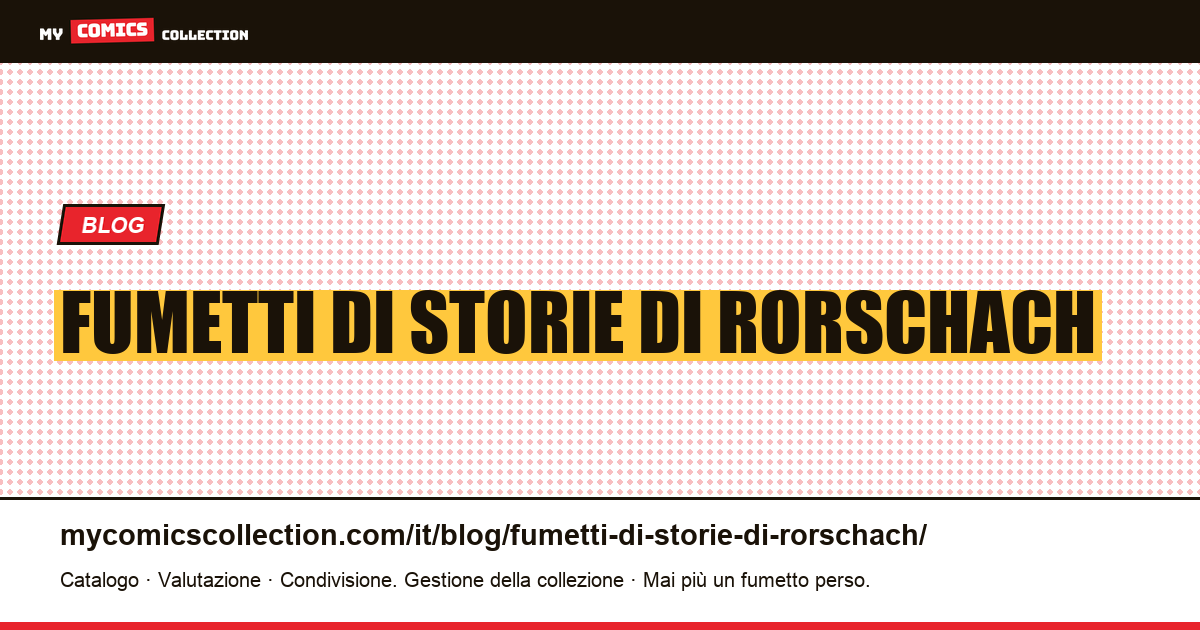 Fumetti di storie di Rorschach — illustrazione articolo