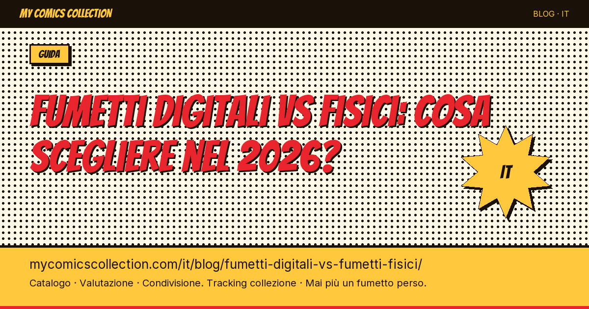 Fumetti digitali vs fumetti fisici: cosa scegliere nel 2026? — illustrazione articolo