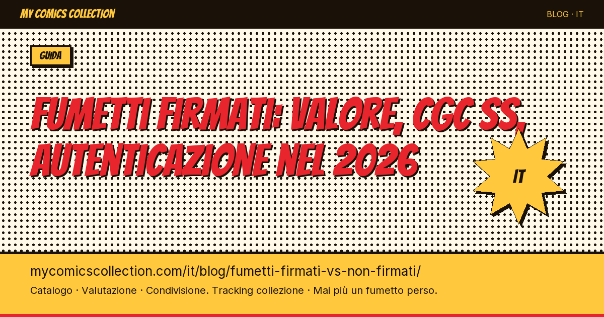 Fumetti firmati vs non firmati: impatto sul valore — illustrazione articolo