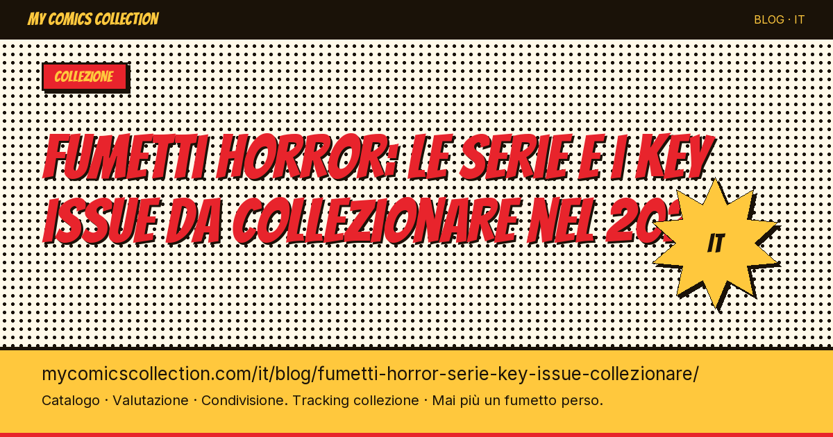 Fumetti horror: le serie e i key issue da collezionare — illustrazione articolo
