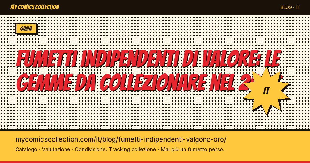 I fumetti indipendenti che valgono oro oggi — illustrazione articolo