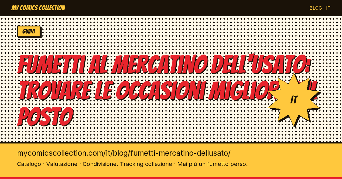 Fumetti al mercatino dell'usato: come trovare le occasioni migliori — illustrazione articolo