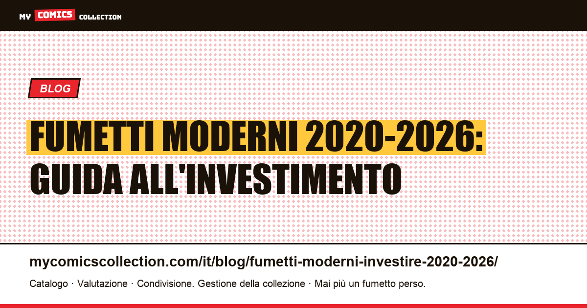 Fumetti moderni 2020-2026: come investire con metodo, illustrazione articolo