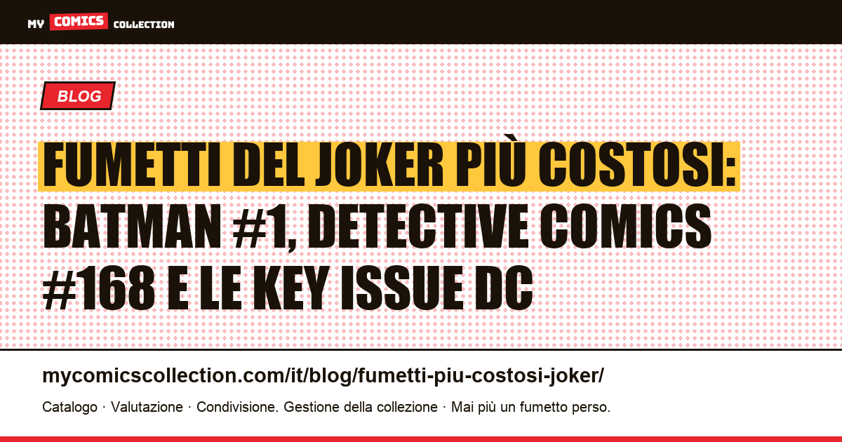 Fumetti del Joker più costosi: prezzi, record d'asta e quotazioni eBay (2026), illustrazione articolo