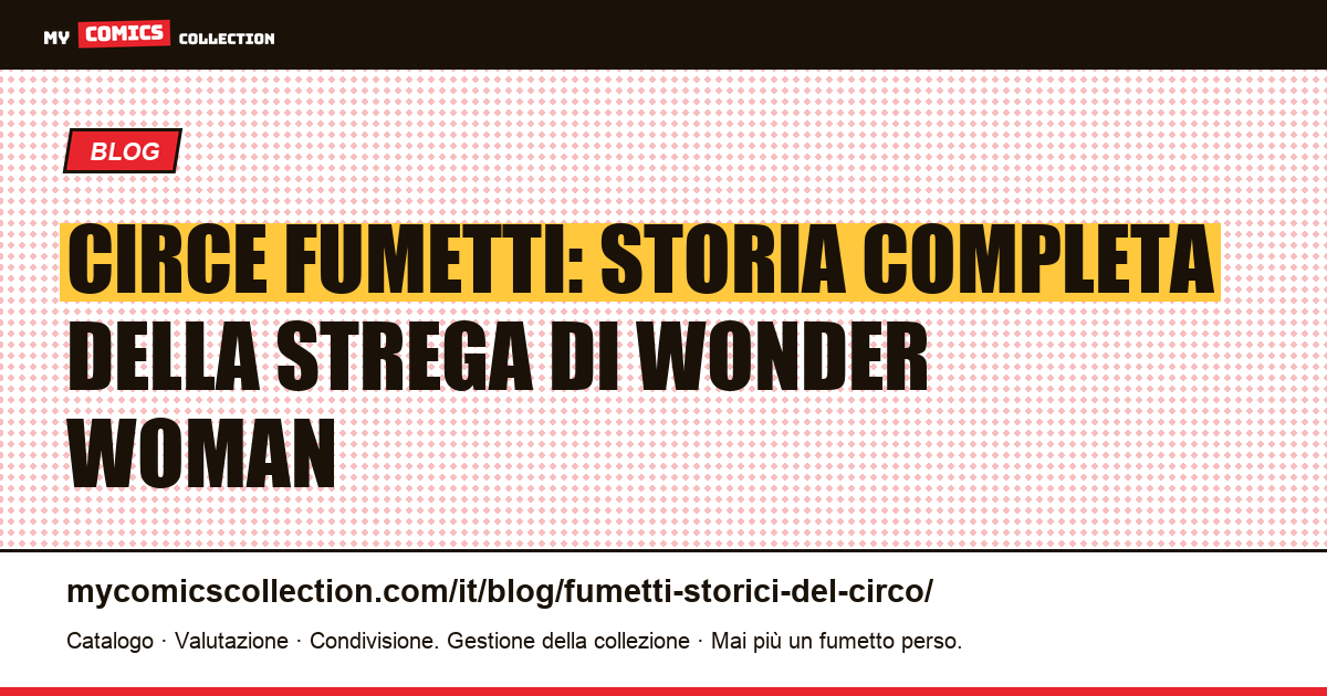 Circe fumetti: storia completa della strega di Wonder Woman — illustrazione articolo