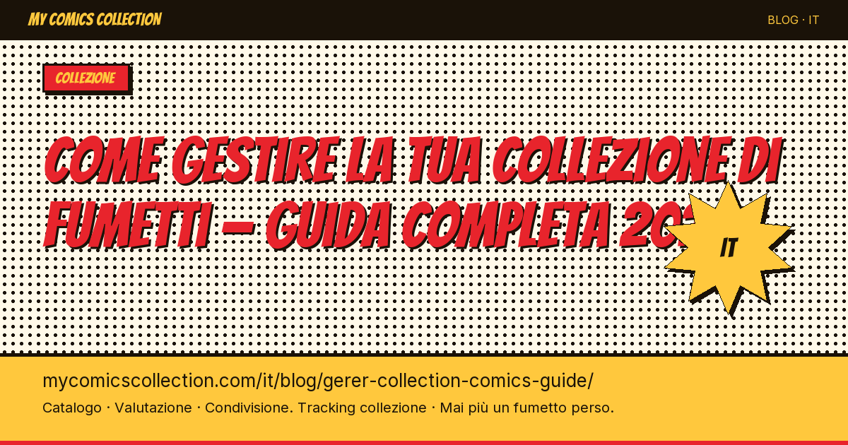 Come gestire la tua collezione di fumetti: la guida completa 2026 — illustrazione articolo