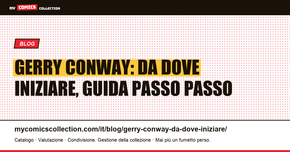 Gerry Conway: da dove iniziare, illustrazione articolo