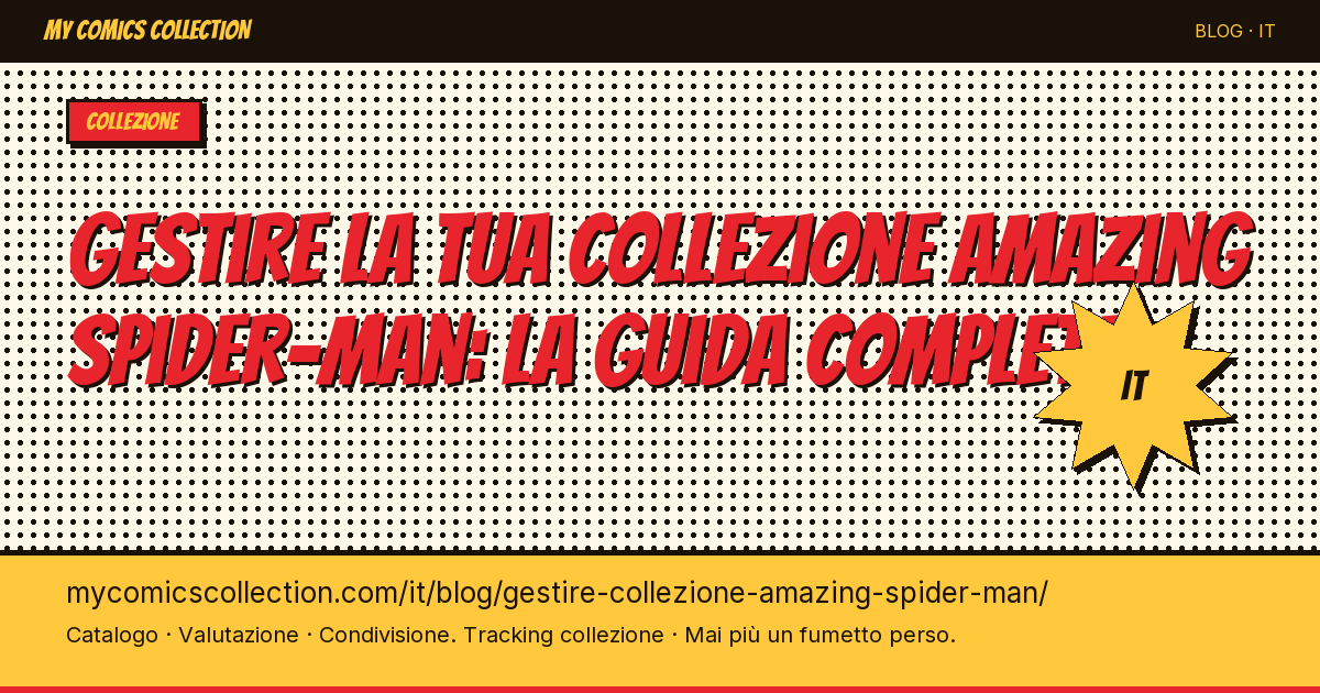 Gestire la tua collezione Amazing Spider-Man: la guida del collezionista — illustrazione articolo