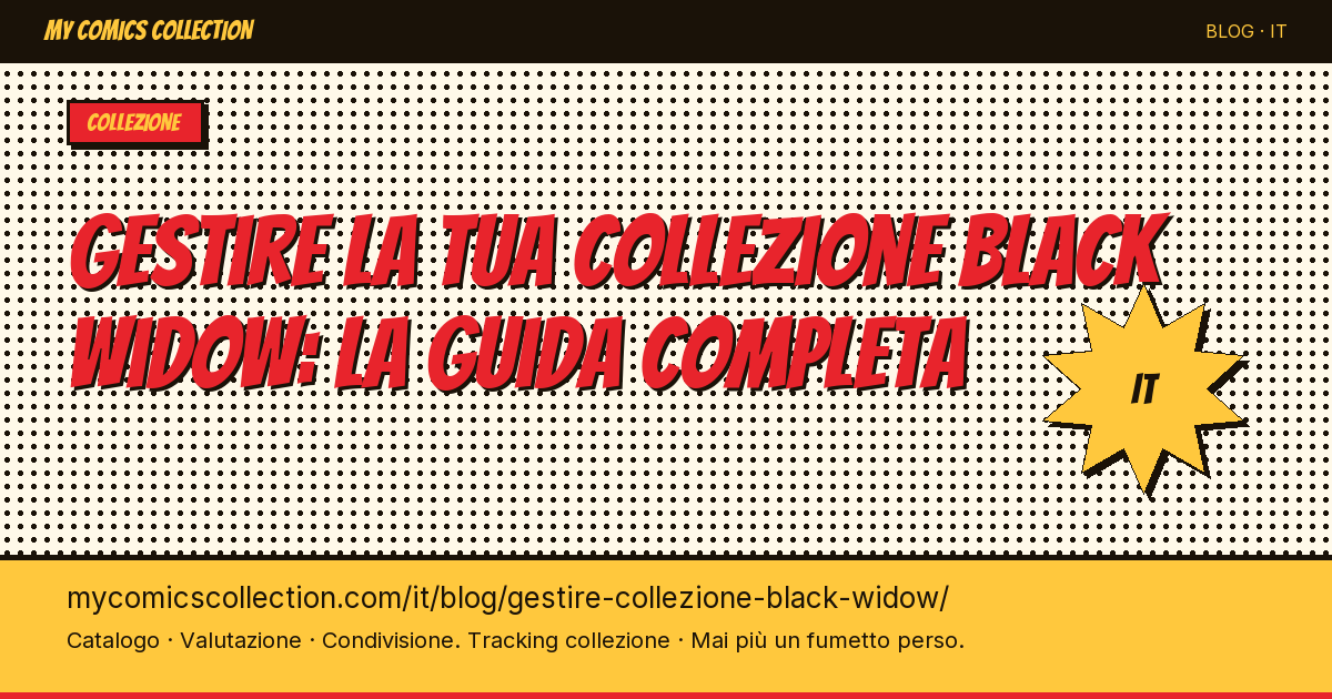 Gestire la tua collezione Black Widow: la guida completa — illustrazione articolo