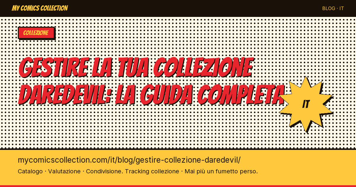 Gestire la tua collezione Daredevil: la guida del collezionista — illustrazione articolo