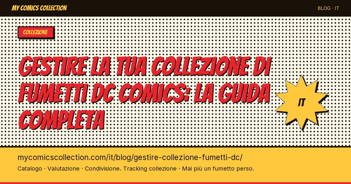 Gestire la tua collezione di fumetti DC: la guida del collezionista — illustrazione articolo