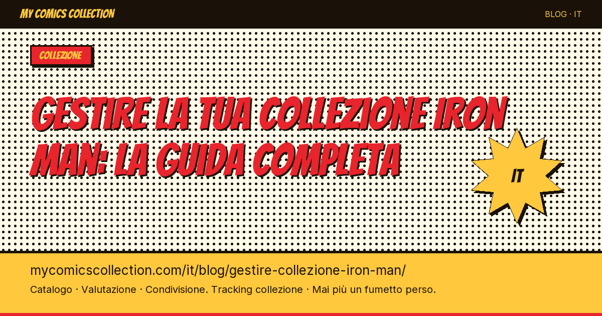 Gestire la tua collezione Iron Man: la guida del collezionista — illustrazione articolo