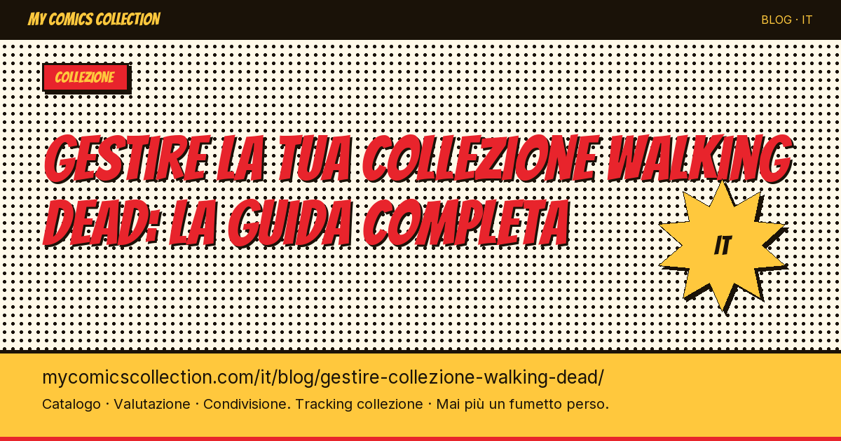 Gestire la tua collezione Walking Dead: la guida del collezionista — illustrazione articolo