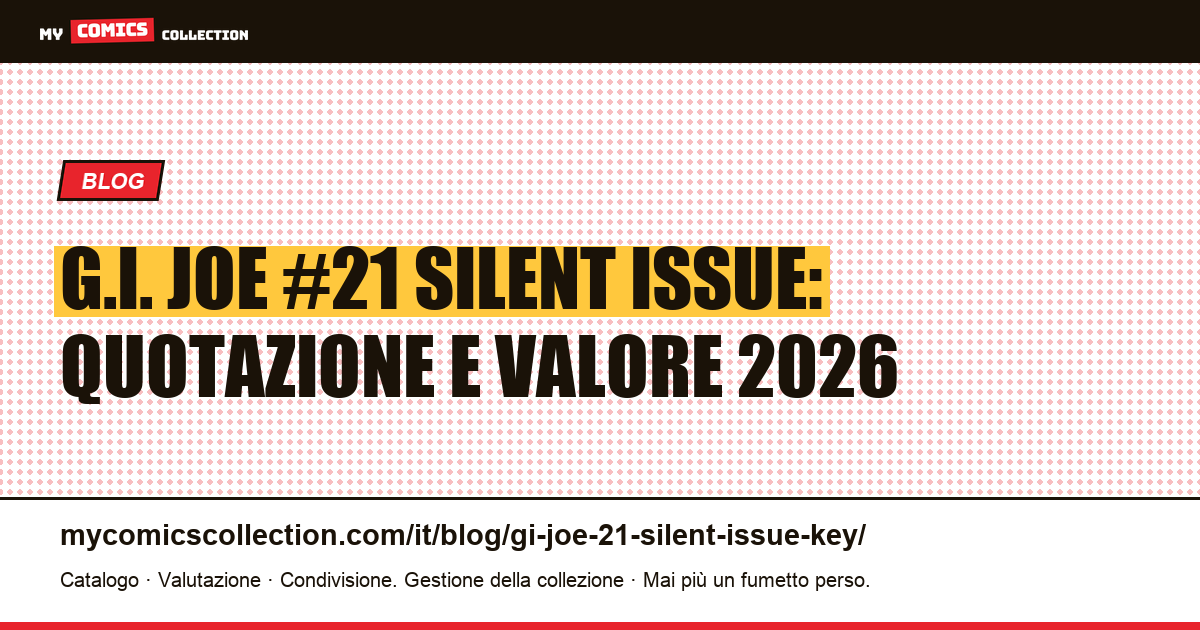 G.I. Joe #21 "Silent Interlude": il key issue Copper Age da non ignorare, illustrazione articolo