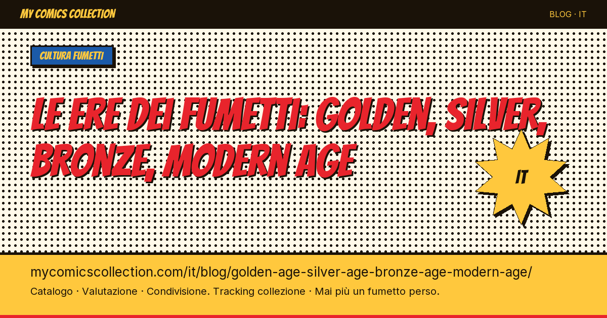 Golden Age, Silver Age, Bronze Age, Modern Age: le ere dei fumetti spiegate — illustrazione articolo