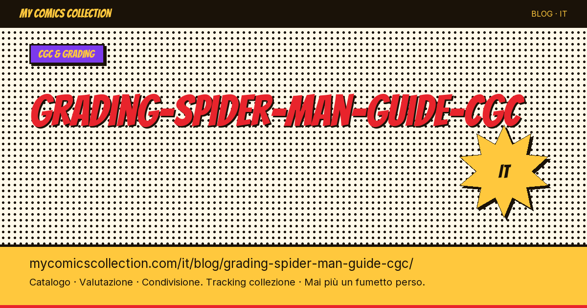 Grading Spider-Man: la guida al CGC — illustrazione articolo