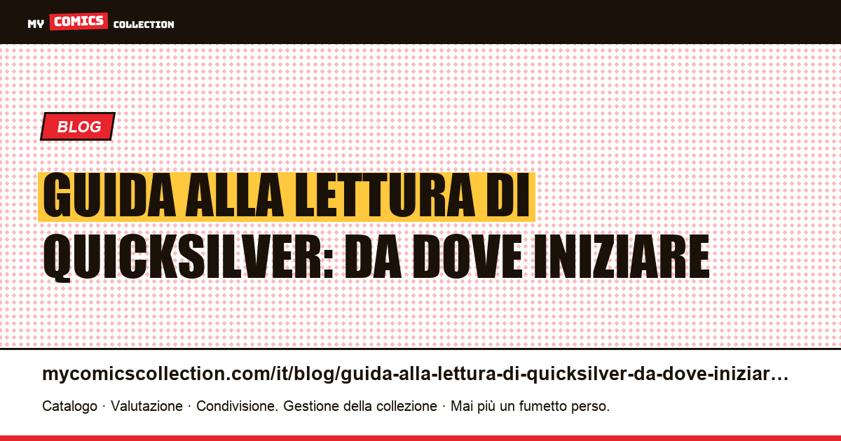 Guida alla lettura di Quicksilver: da dove iniziare — illustrazione articolo