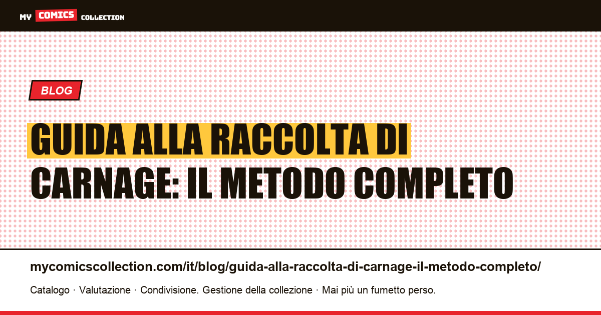 Guida alla raccolta di Carnage: il metodo completo — illustrazione articolo
