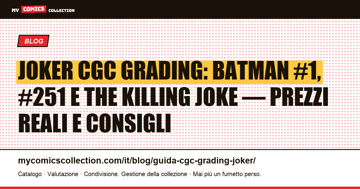 Guida CGC Grading per i comics del Joker: key issue, record d'asta e consigli pratici, illustrazione articolo