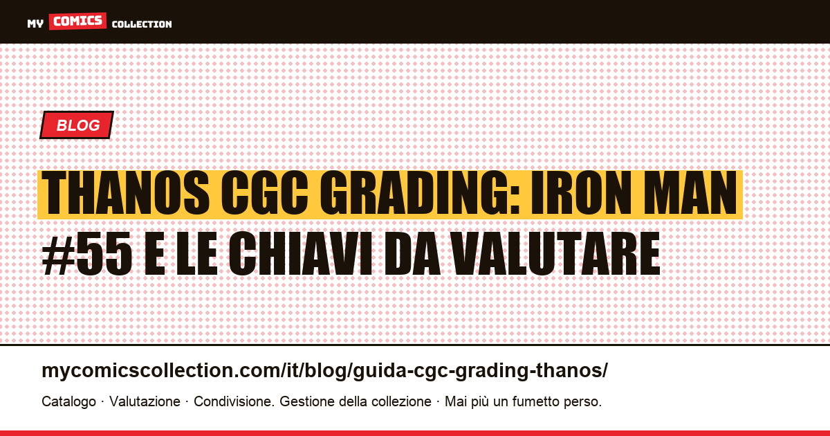 Guida al grading CGC di Thanos: chiavi, valori eBay e record d'asta (2024), illustrazione articolo