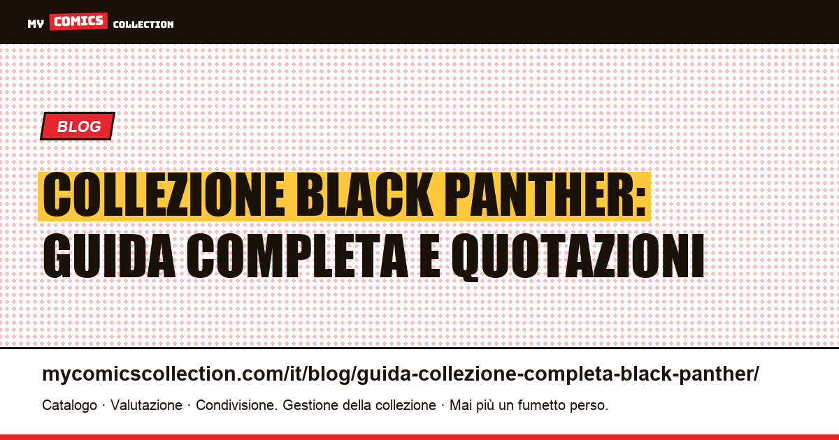 Collezione Black Panther: la guida completa alle chiavi e ai prezzi, illustrazione articolo