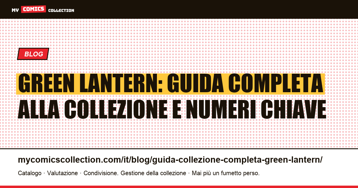 Green Lantern: guida completa alla collezione e ai numeri chiave, illustrazione articolo