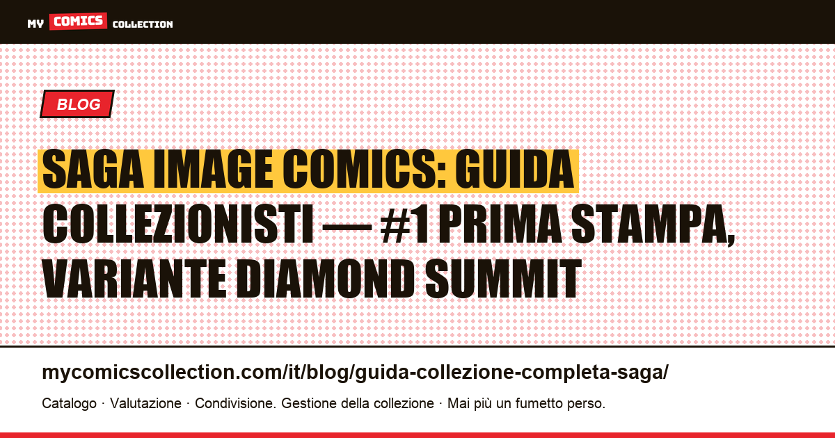 Saga (Image Comics): guida completa alla collezione: key issue, varianti e strategie, illustrazione articolo