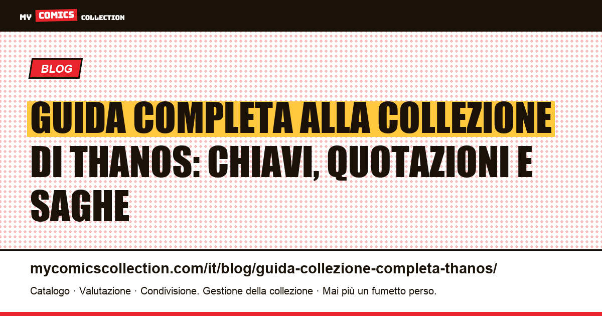 Thanos: guida completa alle chiavi da collezione e alle quotazioni reali, illustrazione articolo