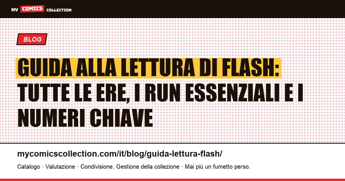 Guida alla lettura di Flash: Jay Garrick, Barry Allen, Wally West: da dove cominciare, illustrazione articolo