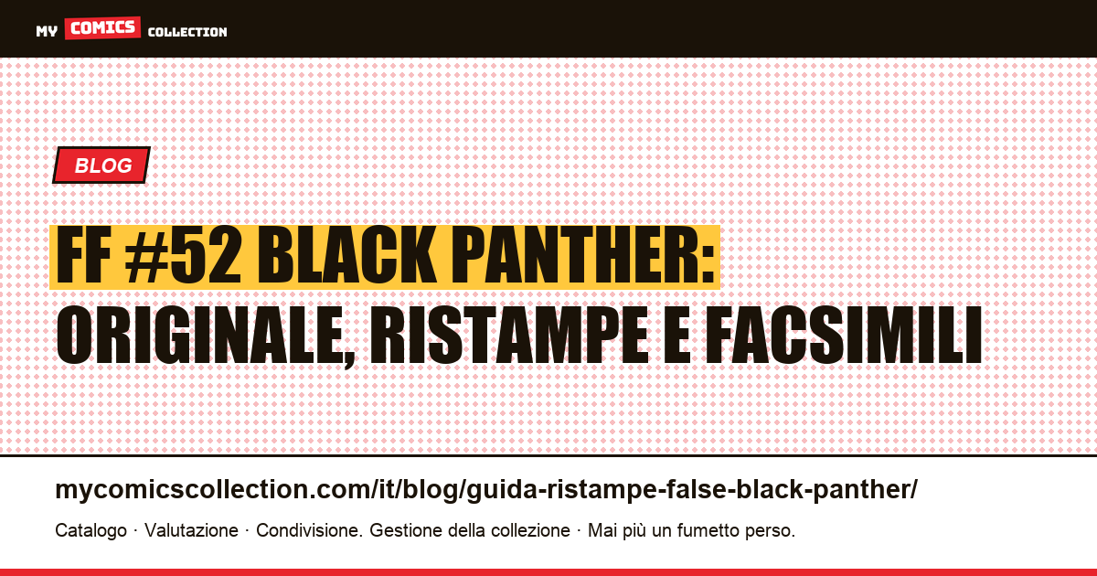 Black Panther FF #52: riconoscere originale, ristampe e facsimili, illustrazione articolo