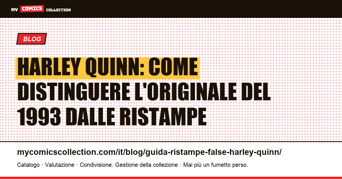 Batman Adventures #12: guida per identificare l'originale di Harley Quinn e distinguerlo dalle ristampe, illustrazione articolo
