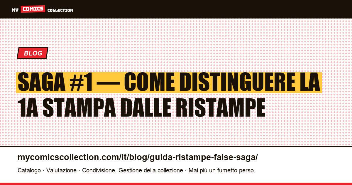 Saga #1 (Image Comics) : come identificare la prima stampa e distinguerla dalle ristampe, illustrazione articolo