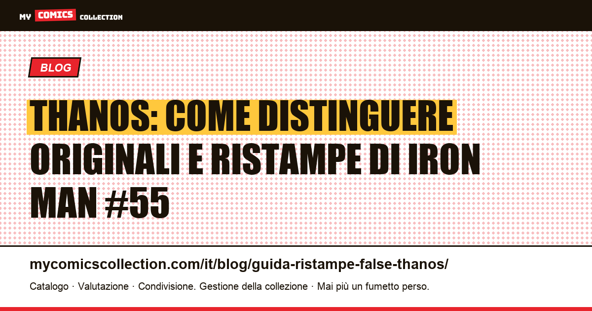 Thanos: falsi, ristampe e originali: la guida completa per non sbagliare acquisto, illustrazione articolo