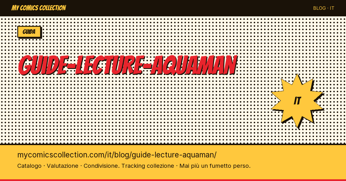 Guida alla lettura di Aquaman — illustrazione articolo