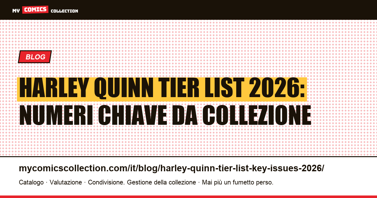 Tier List Harley Quinn 2026: i numeri chiave da collezionare, illustrazione articolo