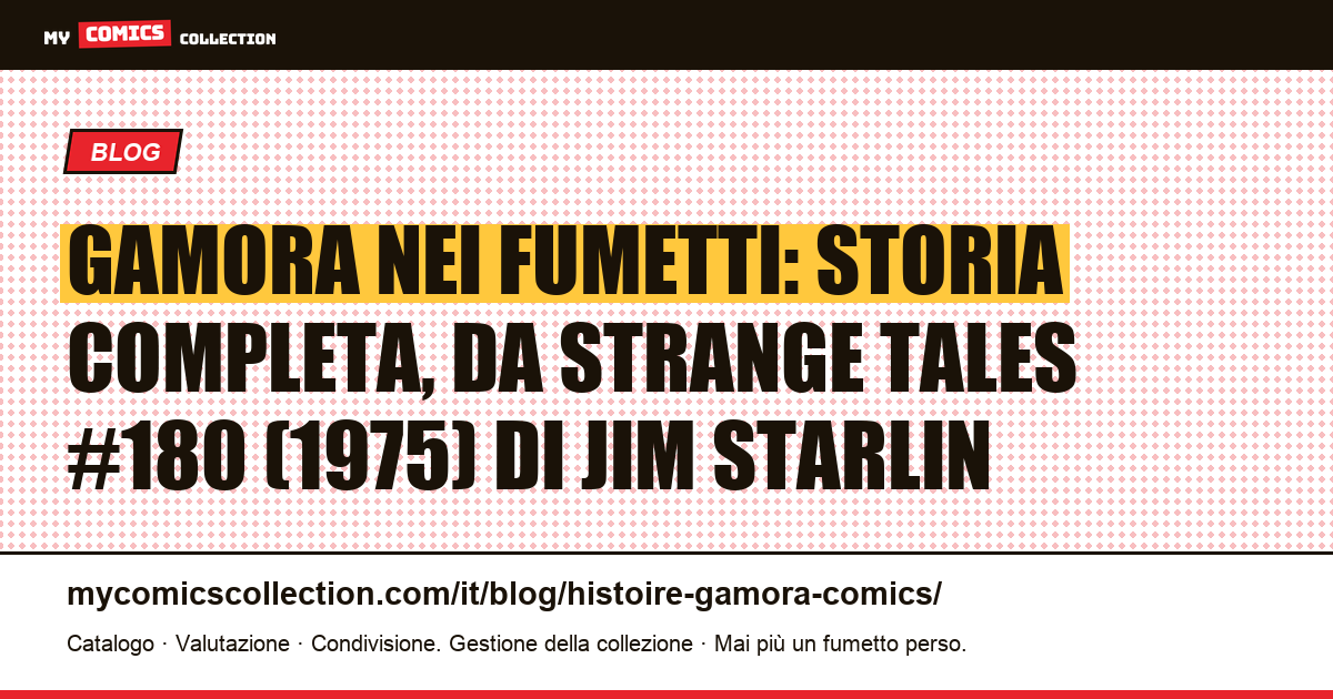 Gamora nei fumetti: storia completa, da Strange Tales #180 (1975) di Jim Starlin, illustrazione articolo