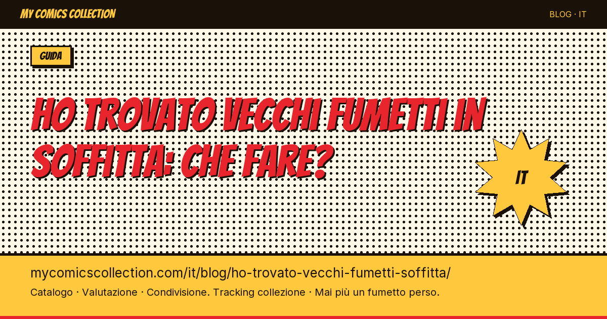 Ho trovato vecchi fumetti in soffitta: che fare? — illustrazione articolo