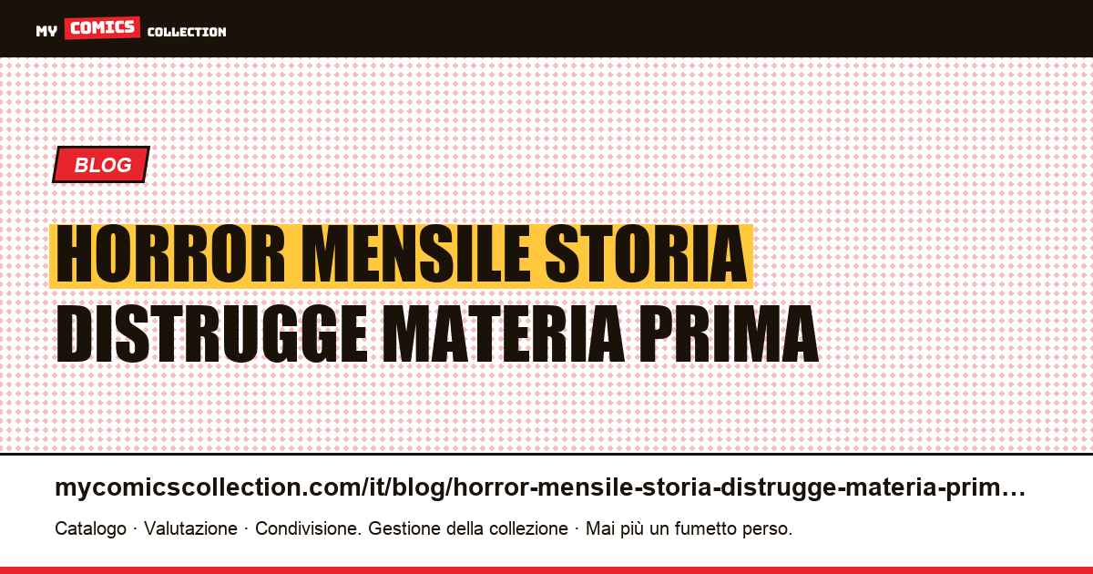 Horror mensile: una storia che distrugge la sua materia prima mentre funziona — illustrazione articolo