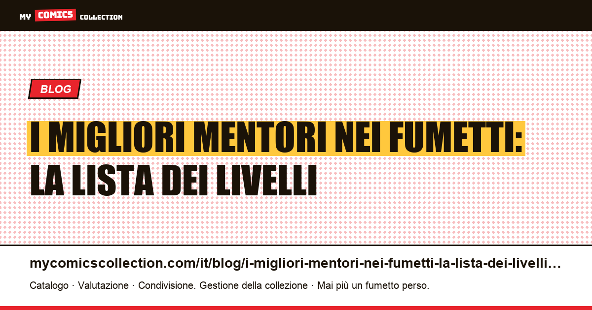 I migliori mentori nei fumetti: la lista dei livelli — illustrazione articolo