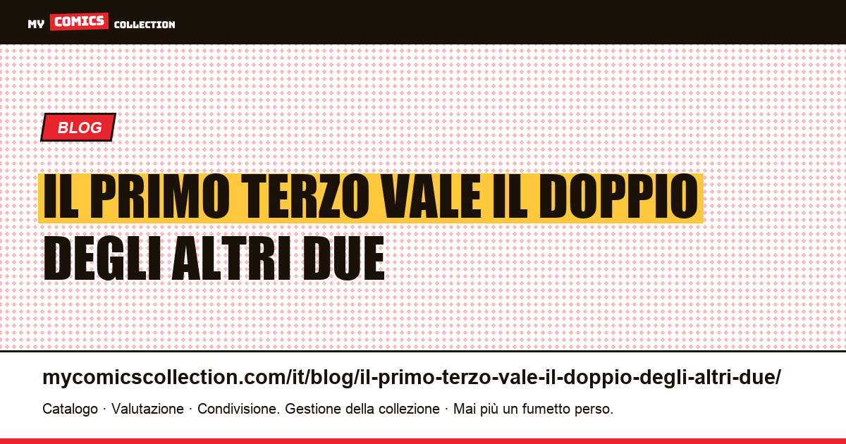 Il primo terzo vale il doppio degli altri due — illustrazione articolo