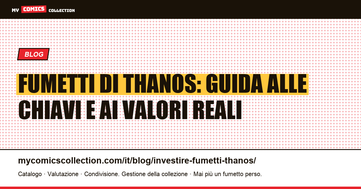 Investire nei fumetti di Thanos: chiavi Bronze Age, dati eBay e valori CGC, illustrazione articolo