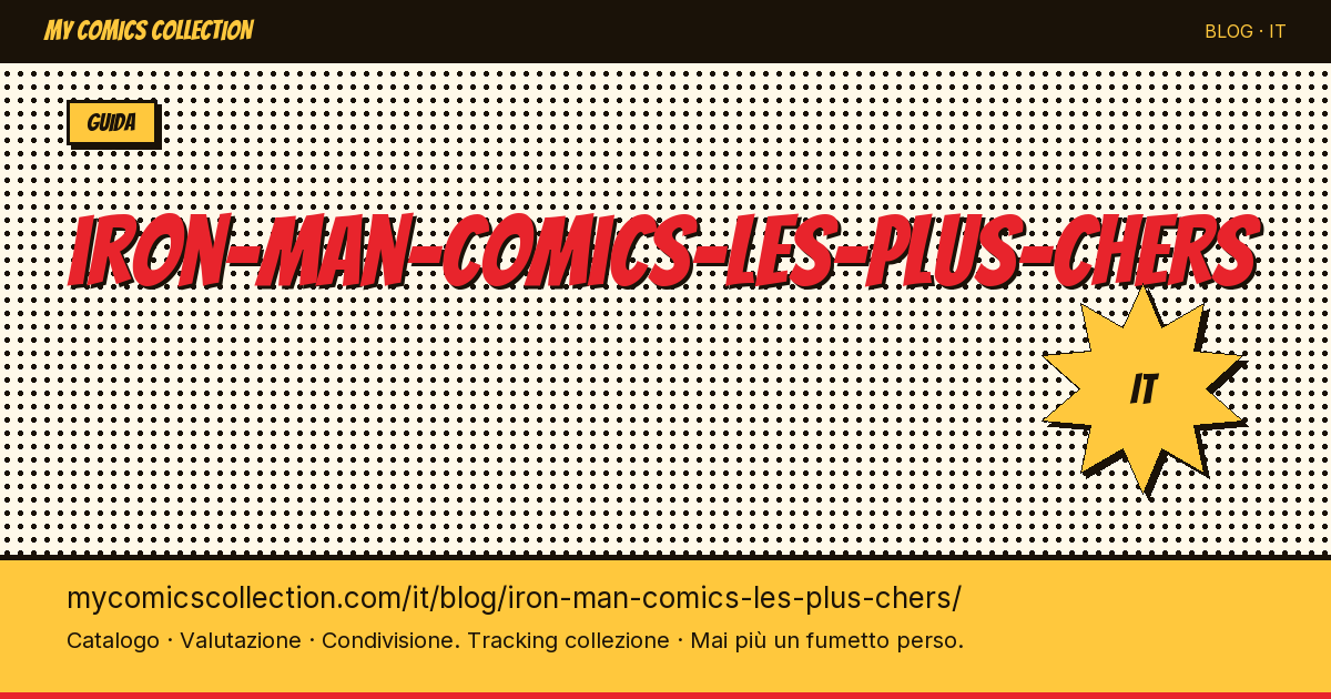 I fumetti di Iron Man più costosi — illustrazione articolo