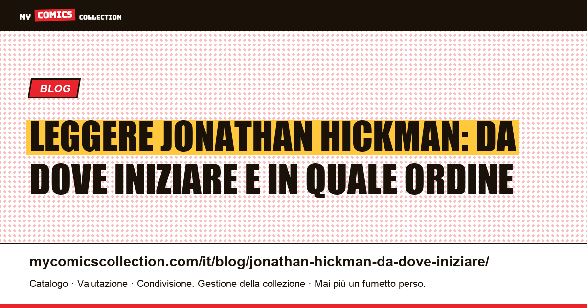 Da dove iniziare con Jonathan Hickman, illustrazione articolo