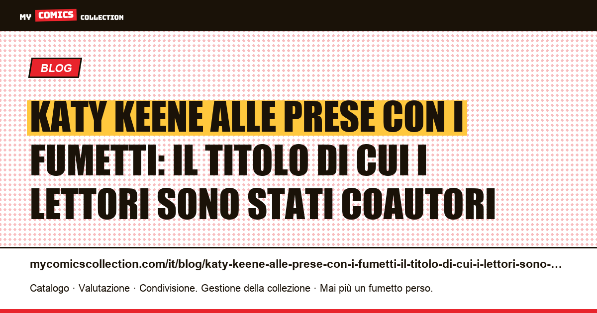 Katy Keene alle prese con i fumetti: il titolo di cui i lettori sono stati coautori — illustrazione articolo