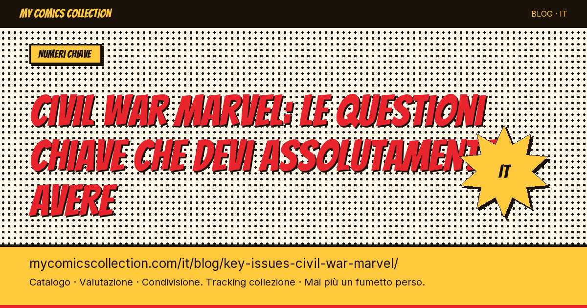 Civil War Marvel: le questioni chiave da possedere assolutamente — illustrazione articolo