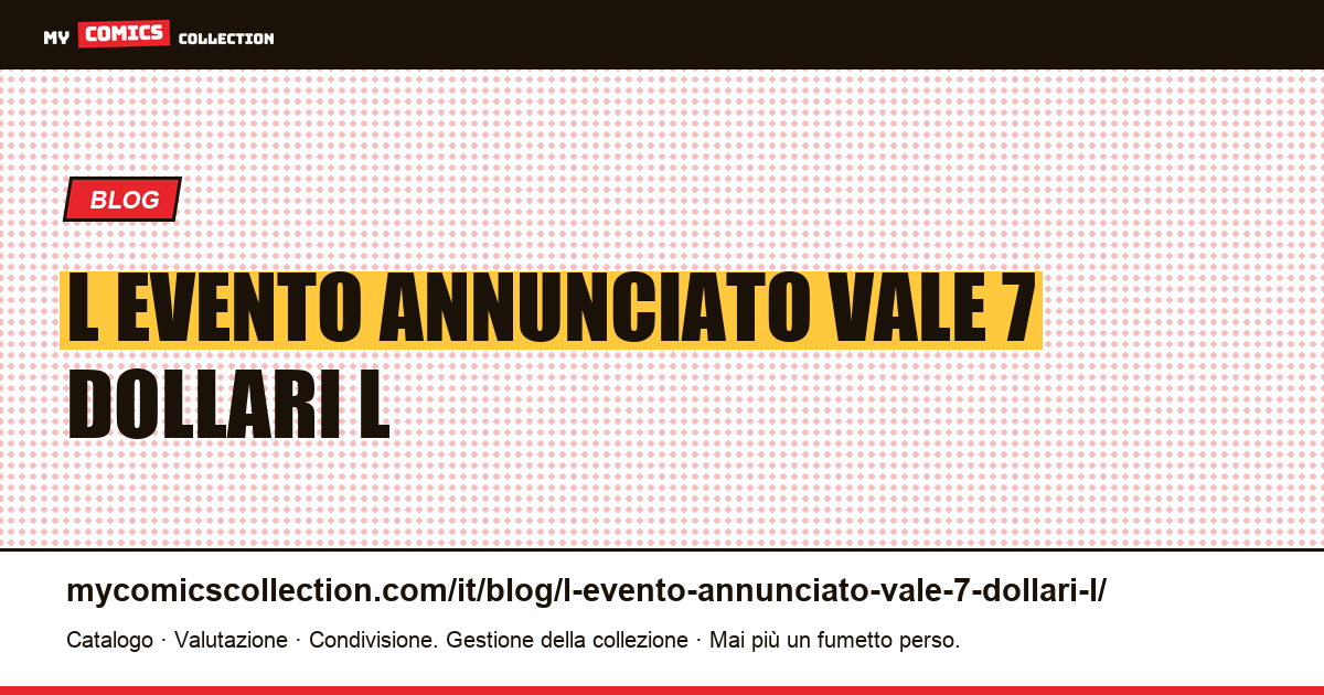 L’evento annunciato vale 7 dollari, l’inaspettato vale 400 — illustrazione articolo