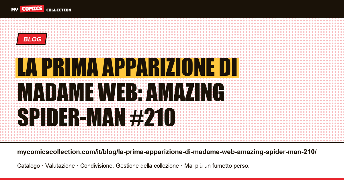 La prima apparizione di Madame Web: Amazing Spider-Man #210 — illustrazione articolo