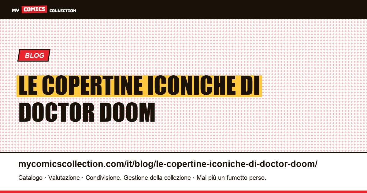 Le copertine iconiche di Doctor Doom — illustrazione articolo